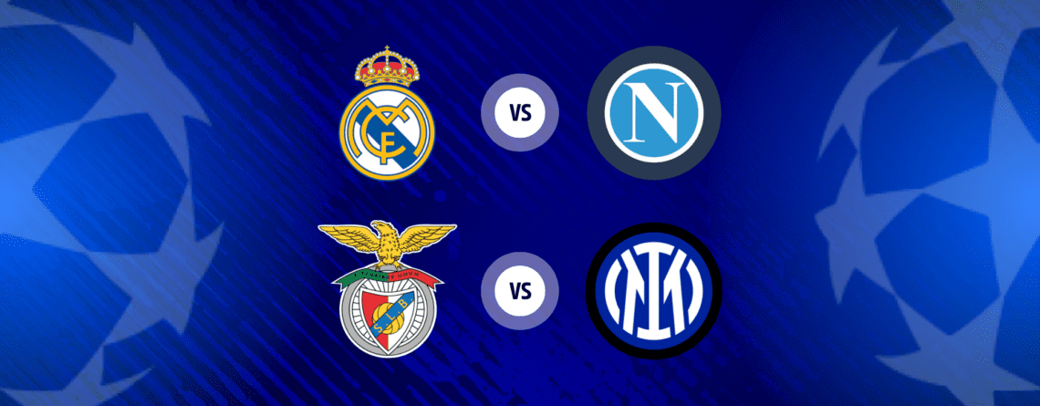 Real Madrid - Napoli Benfica - Inter