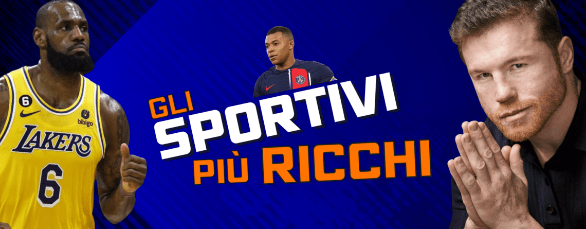 gli sportivi più ricchi