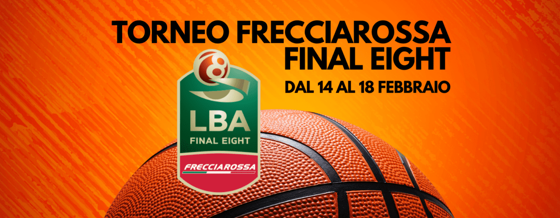 Frecciarossa Final Eight 2024