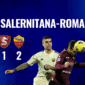 Salernitana - Roma