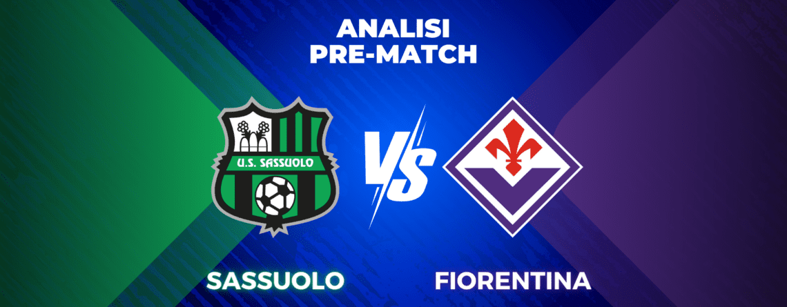 Sassuolo Fiorentina analisi formazioni