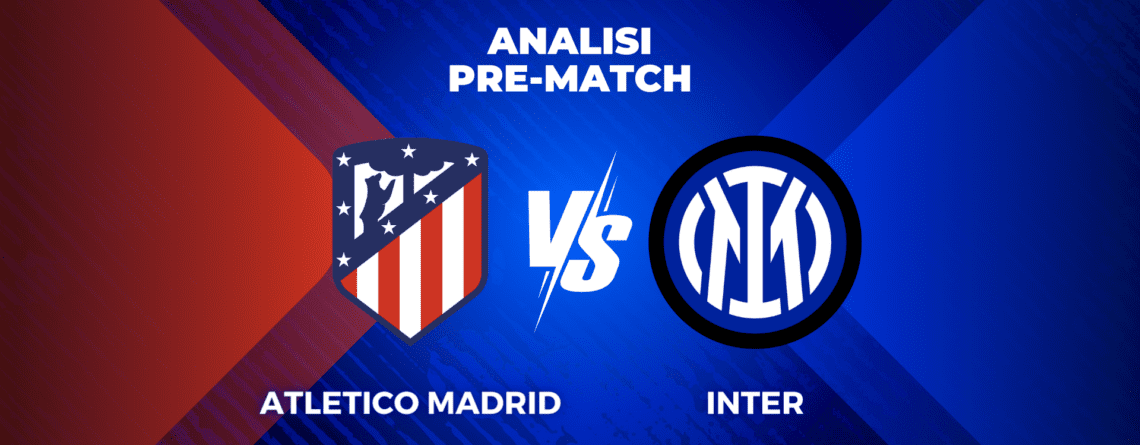 Atletico Madrid - Inter