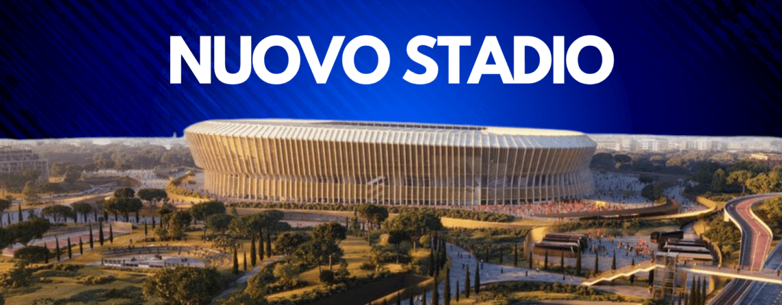 Nuovo stadio Roma