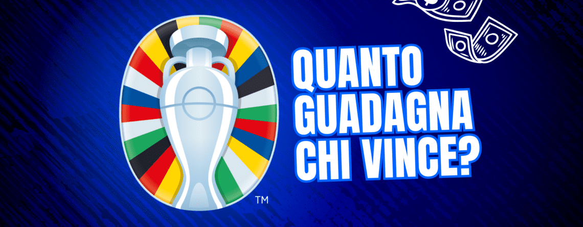 Quanto guadagna chi vince Euro24