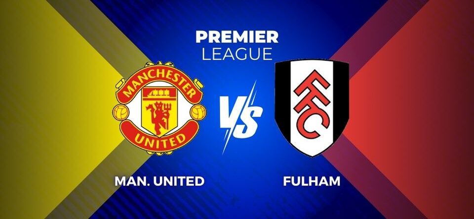 Manchester United Fulham