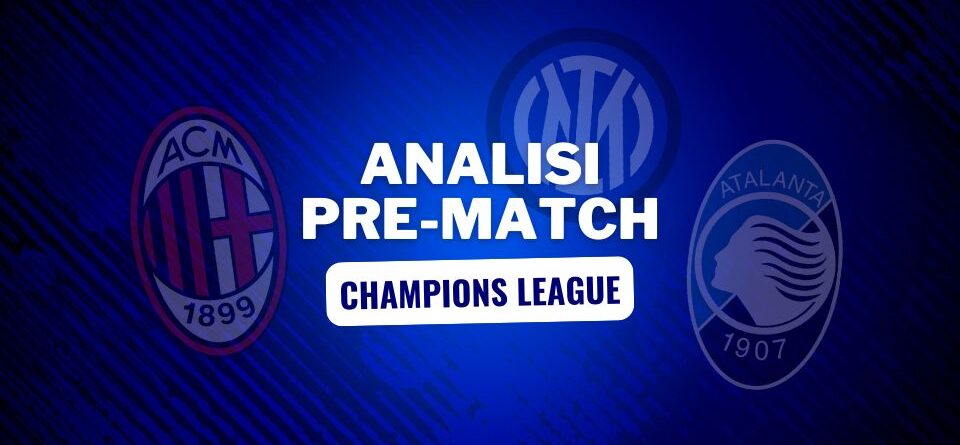 Milan, Inter e Atalanta Champions League